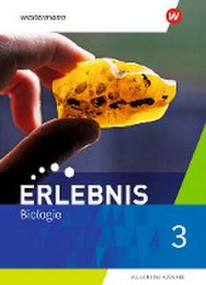 Erlebnis Biologie 3. Schulbuch. Allgemeine Ausgabe