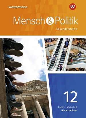 Mensch und Politik SII 12. Schulbuch. Qualifikationsphase. Niedersachsen