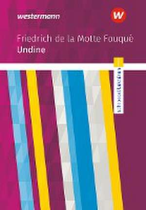 Undine: Textausgabe. Schroedel Lektüren de Friedrich de la Motte Fouqué