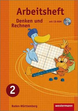 Denken und Rechnen 2. Arbeitsheft mit CD-ROM. Grundschule. Baden-Württemberg