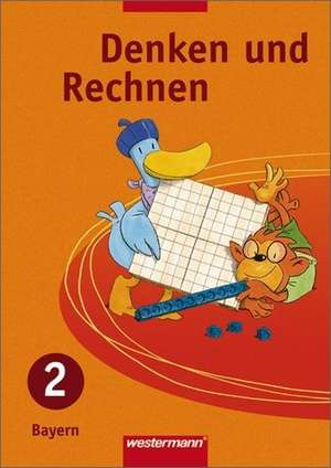 Denken und Rechnen 2. Schülerband. Bayern