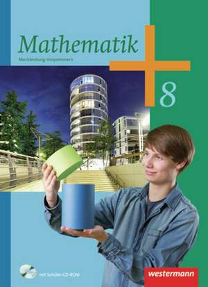 Mathematik 8. Schülerband mit CD-ROM. Regionale Schulen. Mecklenburg-Vorpommern