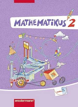 Mathematikus 2. Schülerbuch. Allgemeine Ausgabe