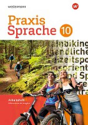 Praxis Sprache 10. Arbeitsheft. Differenzierende