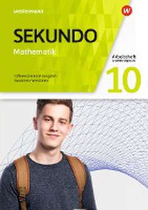 Sekundo 10 E-Kurs. Arbeitsheft. Mathematik für differenzierende Schulformen Für Nordrhein-Westfalen de Tim Baumert