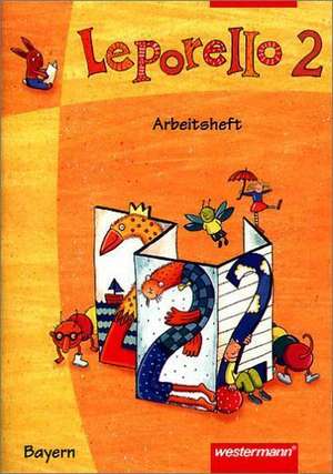 Leporello 2. Sprach-Lese-Buch. Arbeitsheft. Bayern de Michael Avila