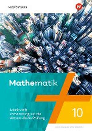 Mathematik 10. Arbeitsheft mit Lösungen. Regionale Schulen in Mecklenburg-Vorpommern de Uwe Scheele