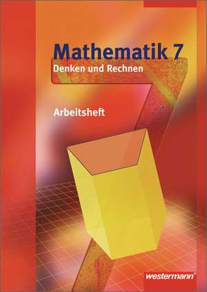 Mathematik Denken und Rechnen 7. Arbeitsheft. Hessen