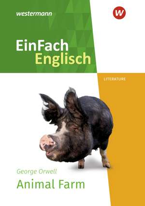 Animal Farm. EinFach Englisch New Edition Textausgaben de George Orwell