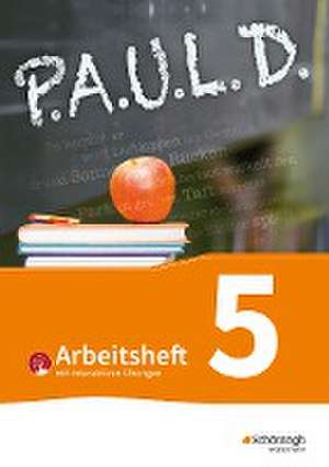 P.A.U.L. D. (Paul) 5. Arbeitsheft mit interaktiven Übungen. Für Gymnasien und Gesamtschulen - Bisherige Ausgabe de Johannes Diekhans