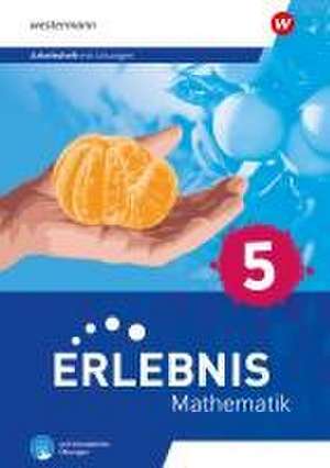 Erlebnis Mathematik 5. Arbeitsheft mit Medien und interaktiven Übungen. Für Berlin, Brandenburg, Hessen, Saarland, Sachsen-Anhalt