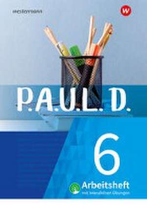 P.A.U.L. D. (Paul) 6. Arbeitsheft interaktiven Übungen. Für Gymnasien und Gesamtschulen - Neubearbeitung de Johannes Diekhans