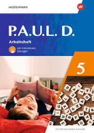 P.A.U.L. D. (Paul) 5. Arbeitsheft mit interaktiven Übungen. Differenzierende Ausgabe de Annika Bartsch