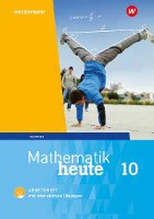 Mathematik heute 10. Arbeitsheft mit interaktiven Übungen. Hauptschulbildungsgang. Für Thüringen de Christine Fiedler