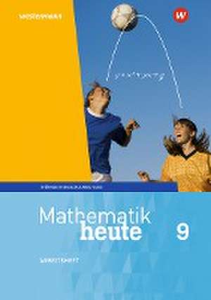 Mathematik heute 9. Arbeitsheft mit Lösungen. Realschulbildungsgang. Für Thüringen