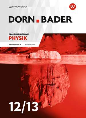 Dorn / Bader Physik SII. Schulbuch. Qualifikationsphase. Niedersachsen