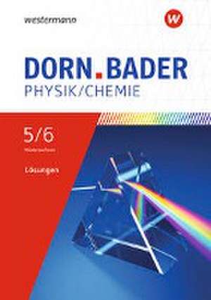 Dorn / Bader Physik SI 5/6. Lösungen. Für Niedersachsen