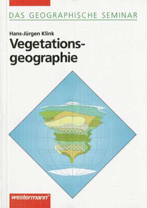 Vegetationsgeographie de Hans-Jürgen Klink