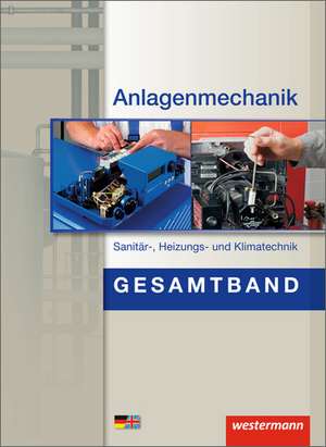 Anlagenmechanik Gesamtband. Schülerband de Hans-Joachim Bäck