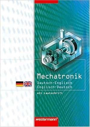 Wörterbuch Mechatronik. Deutsch-Englisch / Englisch-Deutsch de Hans-Joachim Petersen