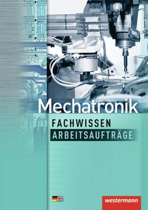 Mechatronik Fachwissen Arbeitsaufträge