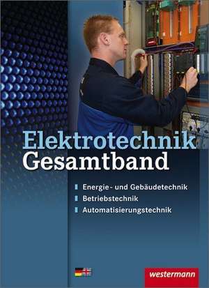 Elektrotechnik. Gesamtband. Schülerband de Heinrich Hübscher