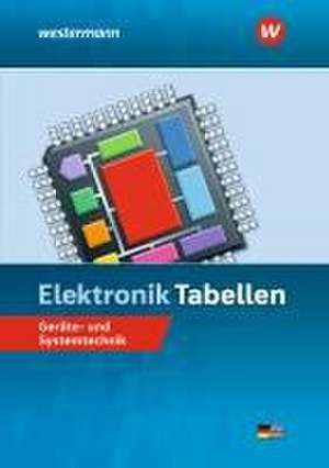 Elektronik Tabellen. Geräte- und Systemtechnik: Tabellenbuch de Harald Wickert