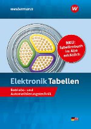 Elektronik Tabellen. Betriebs- und Automatisierungstechnik: Tabellenbuch de Michael Dzieia