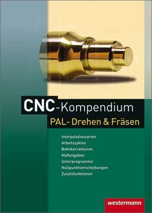 CNC-Kompendium PAL-Drehen und Fräsen