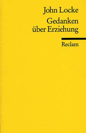 Gedanken über Erziehung de John Locke