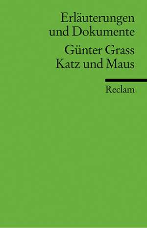 Katz und Maus. Erläuterungen und Dokumente de Alexander Ritter