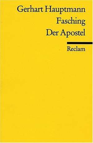 Fasching. Der Apostel de Gerhart Hauptmann