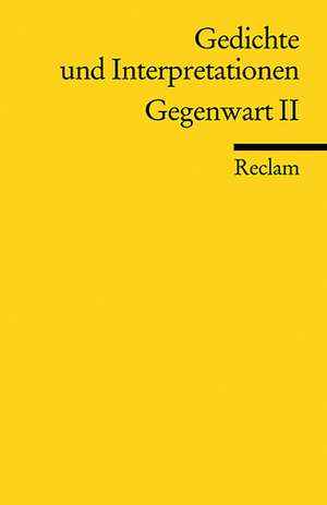 Gedichte und Interpretationen 7. Gegenwart 2 de Walter Hinck