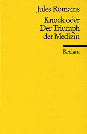 Knock oder Der Triumph der Medizin de Peter Haffmans