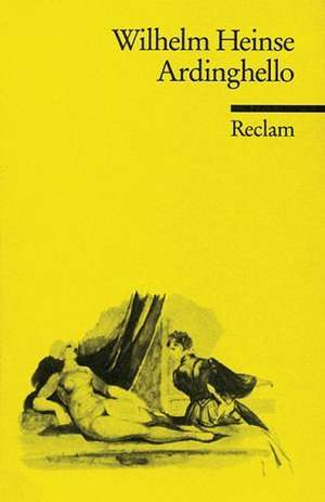 Ardinghello und die glückseligen Inseln de Wilhelm Heinse