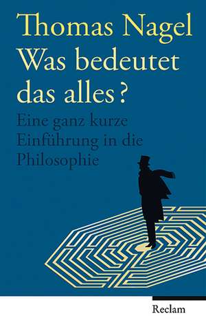 Was bedeutet das alles? de Thomas Nagel