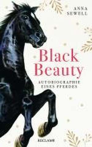 Black Beauty. Autobiographie eines Pferdes de Anna Sewell