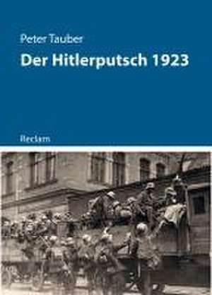 Der Hitlerputsch 1923 de Peter Tauber