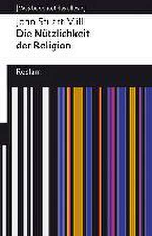 Die Nützlichkeit der Religion de John Stuart Mill