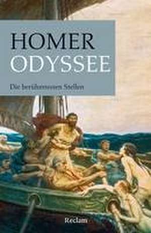 Odyssee. Die berühmtesten Stellen de Homer