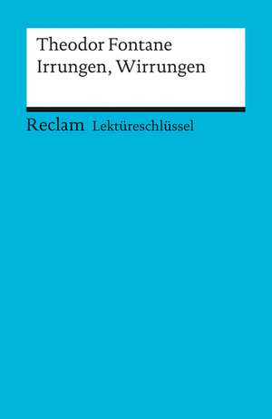 Irrungen, Wirrungen. Lektüreschlüssel für Schüler de Theodor Fontane