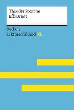 Effi Briest von Theodor Fontane: Lektüreschlüssel mit Inhaltsangabe, Interpretation, Prüfungsaufgaben mit Lösungen, Lernglossar. (Reclam Lektüreschlüssel XL) de Theodor Pelster