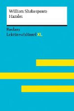 Hamlet von William Shakespeare: Lektüreschlüssel mit Inhaltsangabe, Interpretation, Prüfungsaufgaben mit Lösungen, Lernglossar. (Reclam Lektüreschlüssel XL) de Andrew Williams