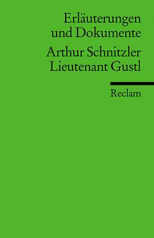 Leutnant Gustl. Erläuterungen und Dokumente de Arthur Schnitzler