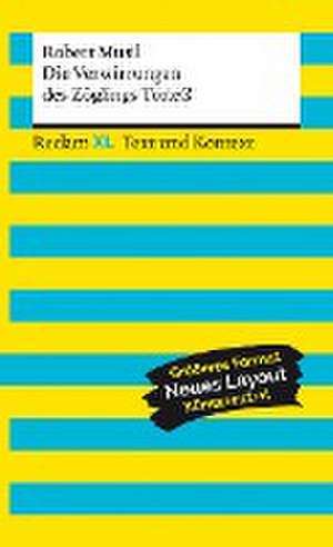 Die Verwirrungen des Zöglings Törleß. Textausgabe mit Kommentar und Materialien de Robert Musil