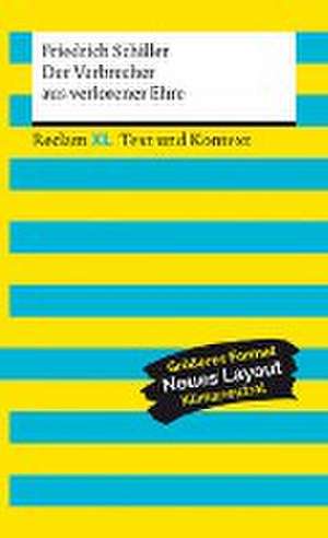 Der Verbrecher aus verlorener Ehre. Textausgabe mit Kommentar und Materialien de Friedrich Schiller