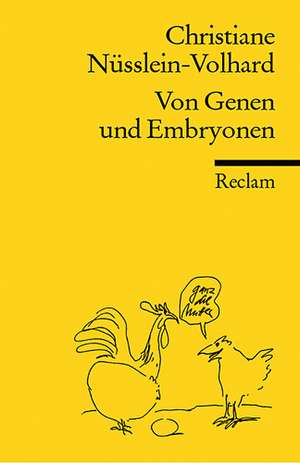 Von Genen und Embryonen de Christiane Nüsslein-Volhard