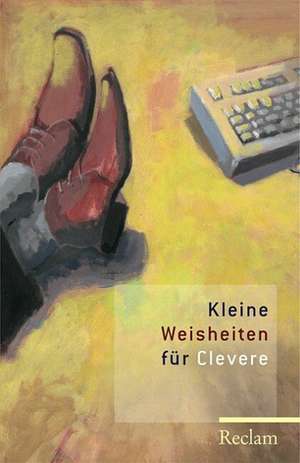 Kleine Weisheiten für Clevere de Evelyne Polt-Heinzl