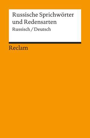 Russische Sprichwörter und Redensarten de Rainer H. Berthelmann