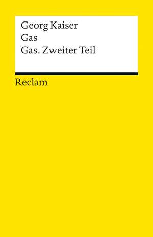 Gas / Gas. Zweiter Teil de Georg Kaiser